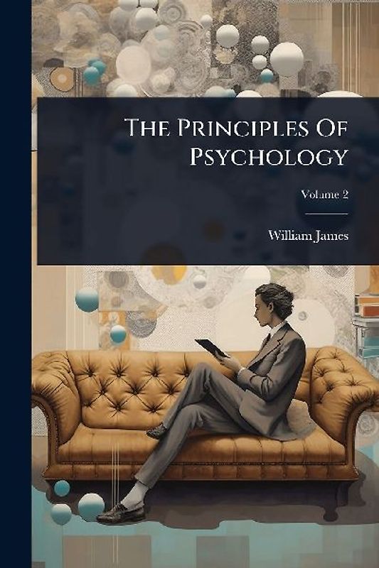 The Principles Of Psychology