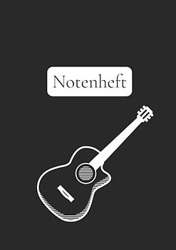 Notenheft: Gitarre - Blanko 120 Seiten A4 Notenbuch - Mit Noten Linien und Tabulatur - Akkorddiagrammen - Musikschule