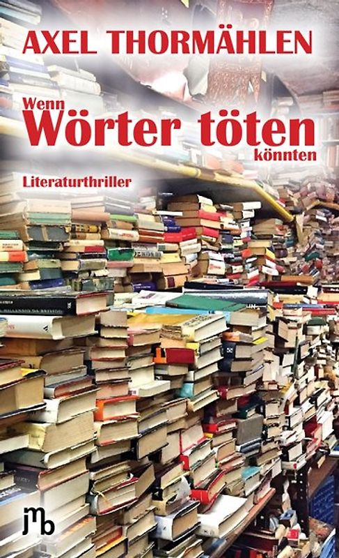 Wenn Wörter töten könnten