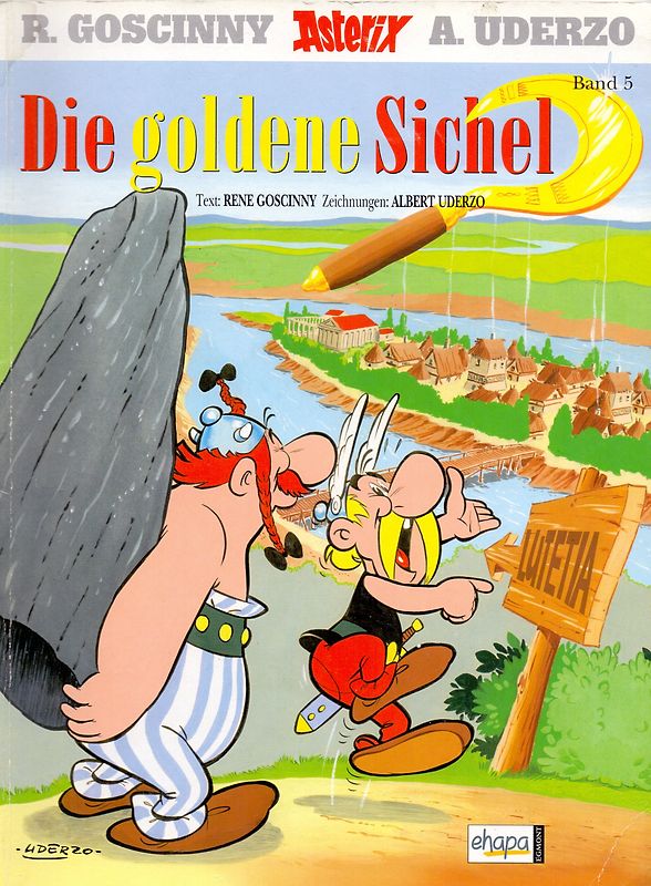 Asterix: Band 5 - Die goldene Sichel - R. Goscinny & A. Uderzo [Broschiert]