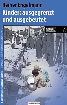 Kinder: ausgegrenzt und ausgebeutet