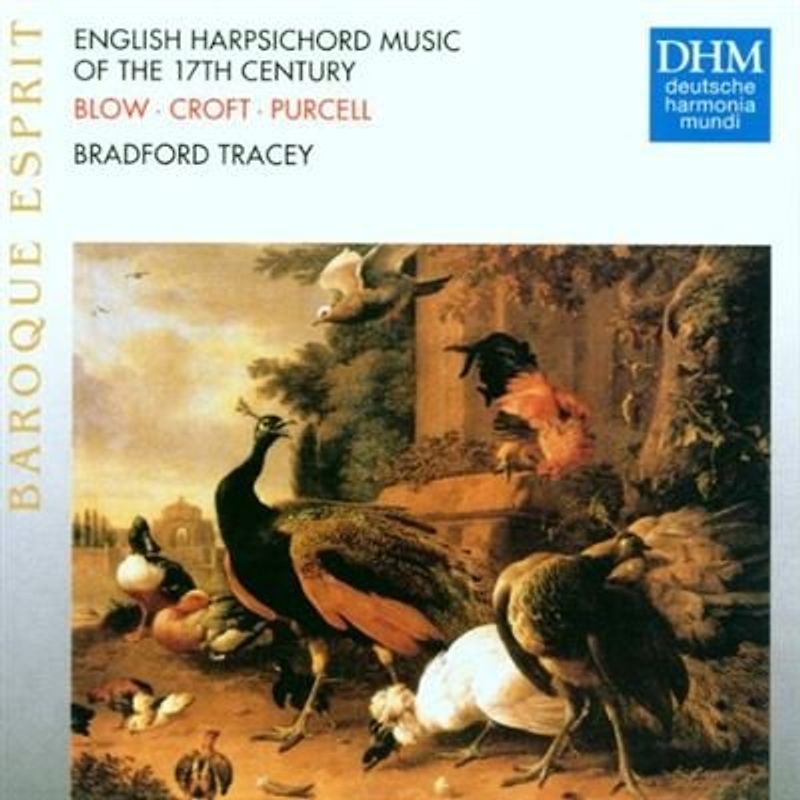 Tracey,Bradford - Baroque Esprit - Englische Cembalomusik des 17. Jahrhunderts
