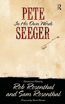 Pete Seeger in His Own Words (Nine Lives Musical)