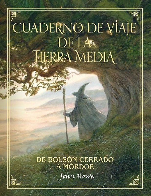 Cuaderno de viaje de la Tierra Media : de Bolsón cerrado a Mordor