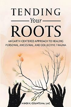 Tending Your Roots