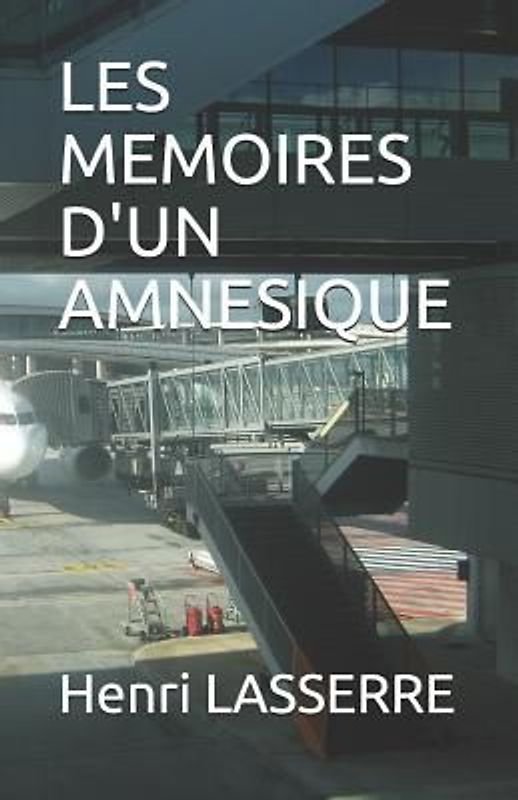 Les Memoires d'Un Amnesique