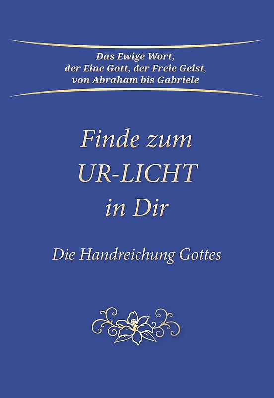 Finde zum UR-LICHT in Dir