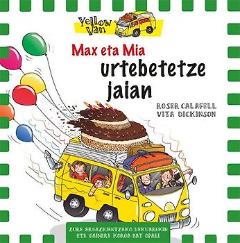 Max eta Mia. Urtebetetze jaian