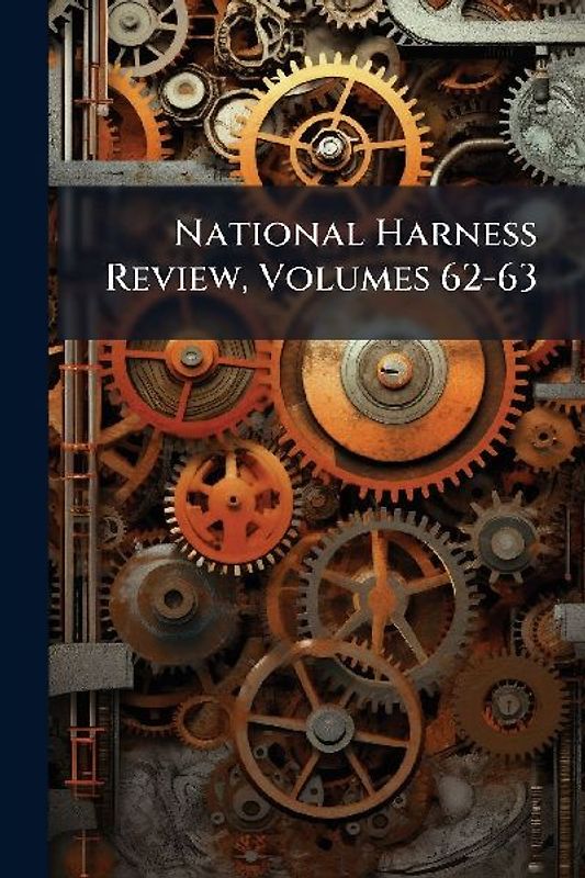 National Harness Review, Volumes 62-63