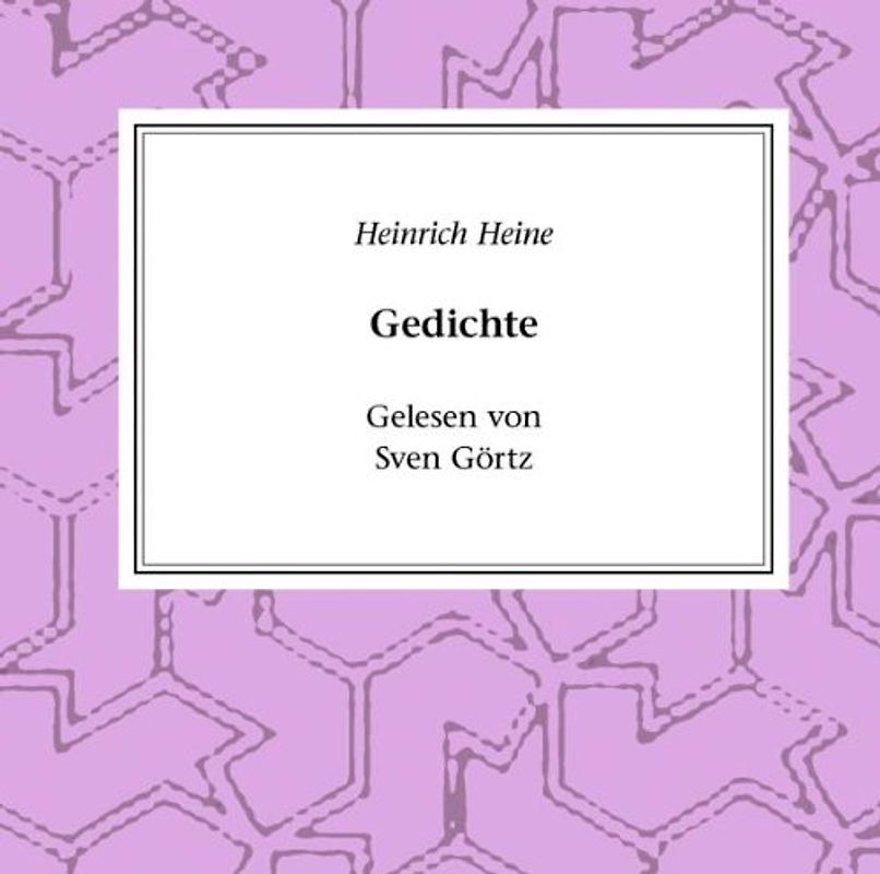 Sven Görtz - Heinrich Heine: Gedichte