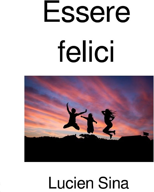 Essere felici