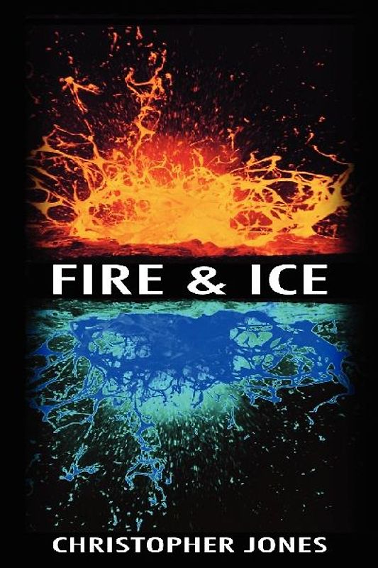 Fire and Ice