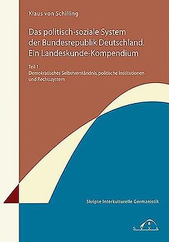 Das politisch-soziale System der Bundesrepublik Deutschland. Ein Landeskunde-Kompendium. Teil 1