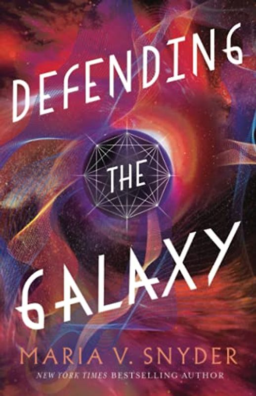 Defending the Galaxy (Sentinels of the Galaxy, Band 3)
