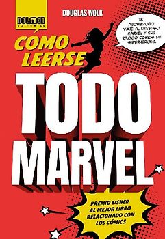 CÓMO LEERSE TODO MARVEL