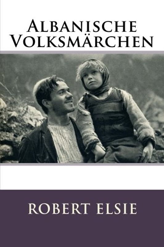 Albanische Volksmärchen (Albanian Studies, Band 25)
