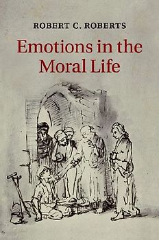 Emotions in the Moral Life