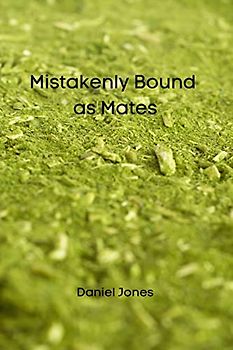 Mistakenly Bound as Mates