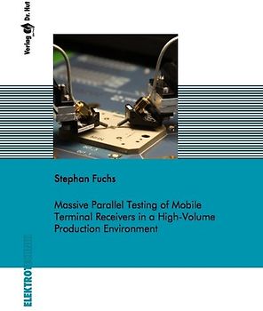 Massive Parallel Testing of Mobile Terminal Receivers in a High-Volume Production Environment