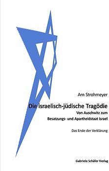 Die israelisch-jüdische Tragödie