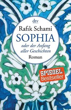 Sophia oder Der Anfang aller Geschichten