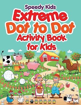 Extreme Dot to Dot Activity Book for Kids