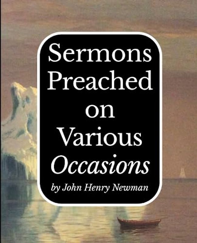 Sermons Preached on Various Occasions