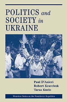 Politics And Society In Ukraine