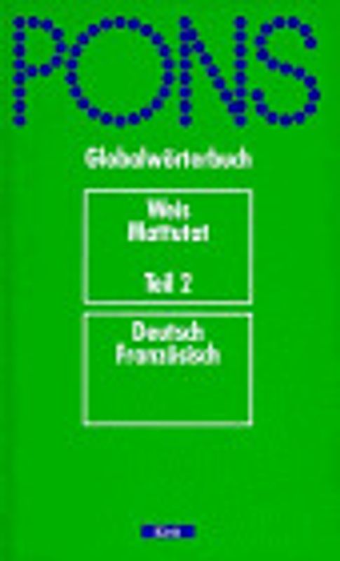 PONS Globalwörterbuch Französisch. Deutsch-Französisch