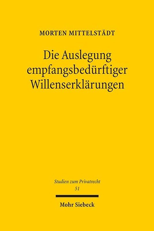 Die Auslegung empfangsbedürftiger Willenserklärungen