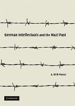 German Intellectuals and the Nazi Past