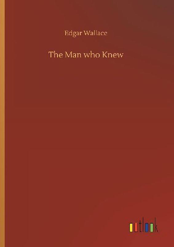 The Man who Knew