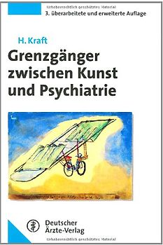 Grenzgänger zwischen Kunst und Psychiatrie