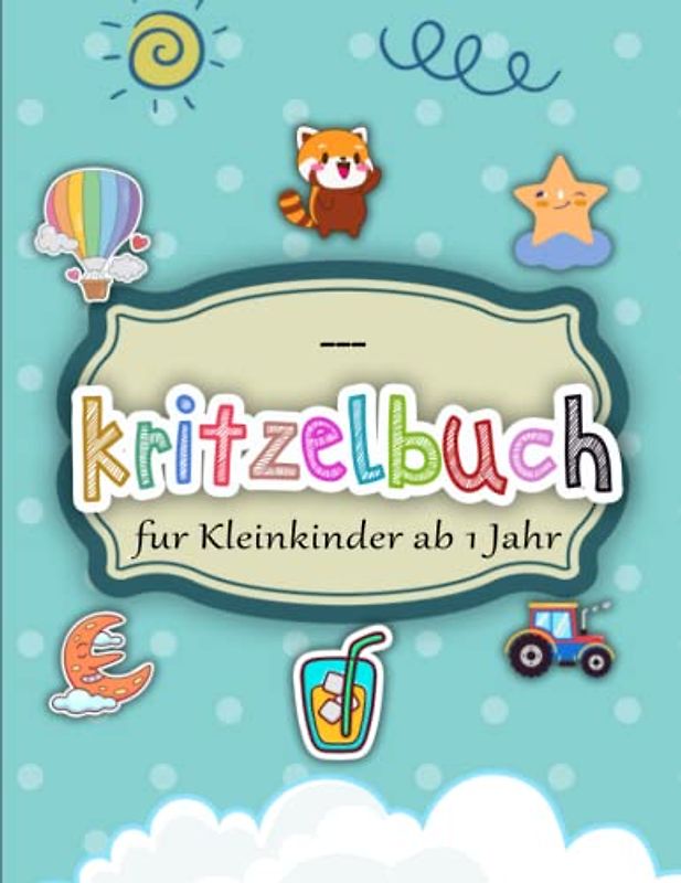 Kritzelbuch fur Kleinkinder ab 1 Jahr - Geschenke: Liebevoll gestaltetes Malbuch für Kinder mit 50 niedlichen Motiven der ersten Tiere, Fahrzeuge und Gegenstände | 50 Wunderschöne Motive