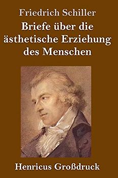 Briefe über die ästhetische Erziehung des Menschen (Großdruck)