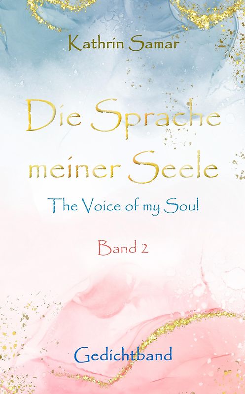 Die Sprache meiner Seele - The Voice of my Soul
