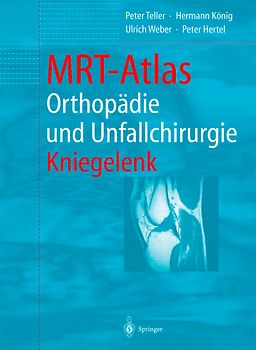 MRT-Atlas Orthopädie und Unfallchirurgie
