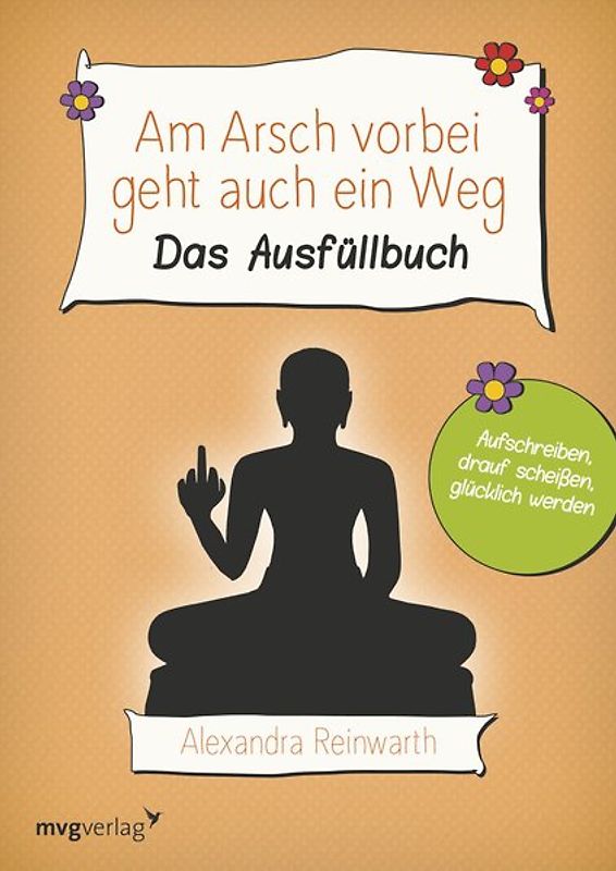 Am Arsch vorbei geht auch ein Weg