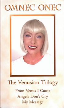 The Venusian Trilogy / The Venusian Trilogy: From Venus I Came - Angels Don't Cry - My Message