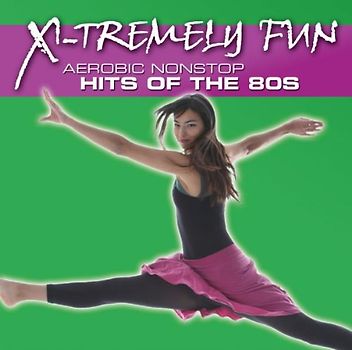 Various - X-Tremely Fun-Aerobics: Hits of the 80s