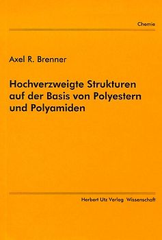 Hochverzweigte Strukturen auf der Basis von Polyestern und Polyamiden