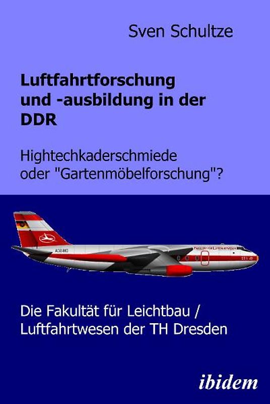 Luftfahrtforschung und -ausbildung in der DDR