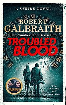Troubled Blood: Winner of the Crime and Thriller British Book of the Year Award 2021 (Cormoran Strike, 5)