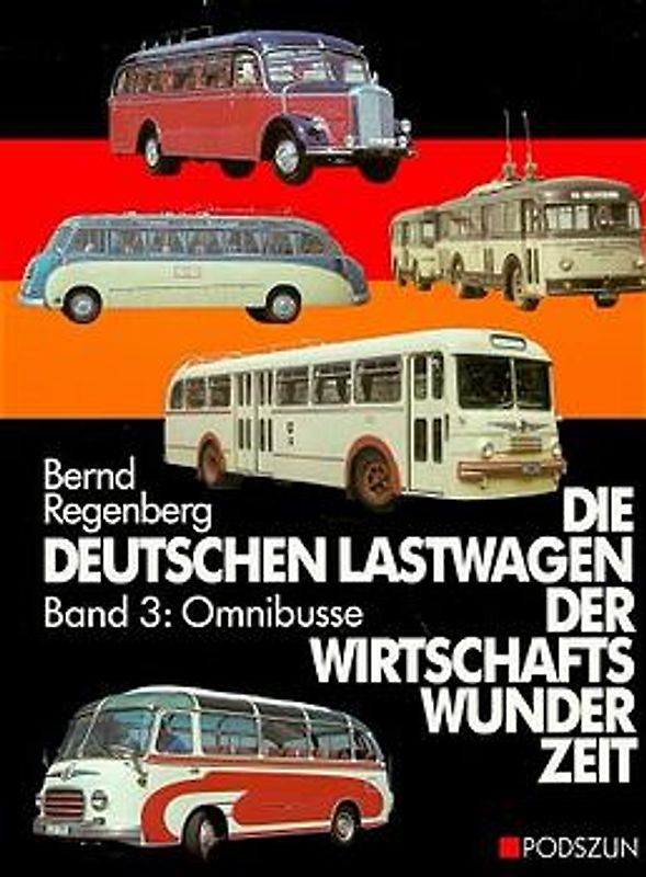 Die deutschen Lastwagen der Wirtschaftswunderzeit