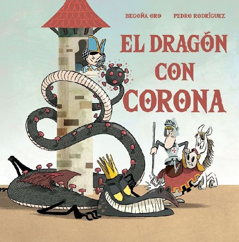 El Dragón Con Corona / The Dragon with a Crown