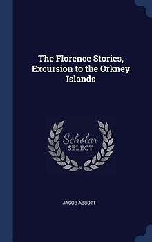 The Florence Stories, Excursion to the Orkney Islands