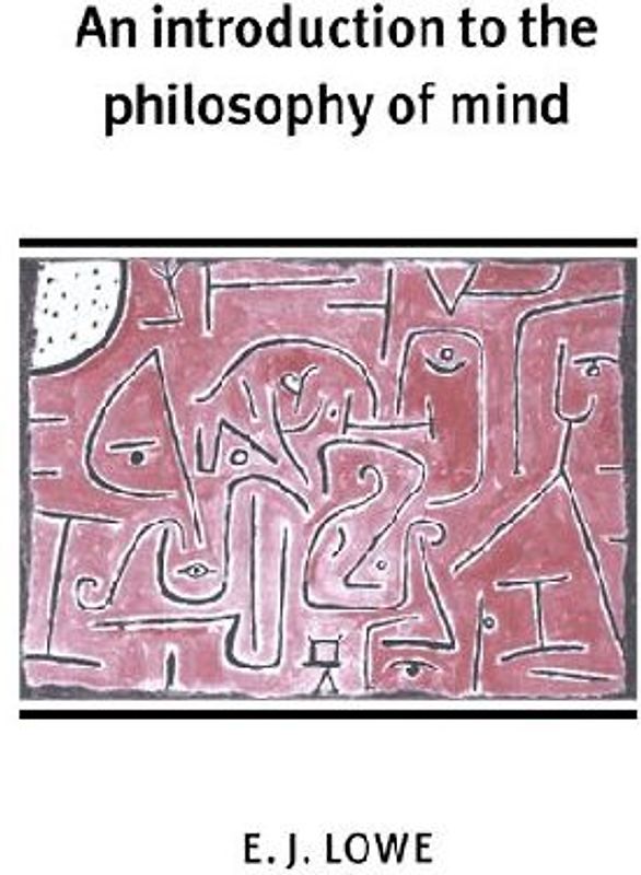 An Introduction to the Philosophy of Mind
