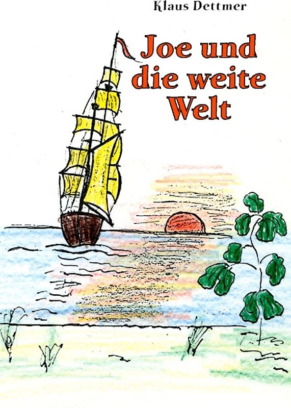 Joe und die weite Welt