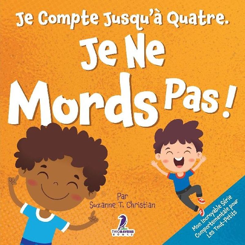 Je Compte Jusqu'à Quatre. Je Ne Mords Pas !