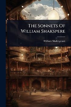 The Sonnets Of William Shakspere